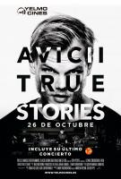 Avicii: True Stories  - Posters