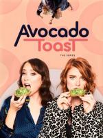 Avocado Toast (Serie de TV)