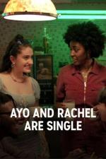 Ayo and Rachel are Single (TV Miniseries)