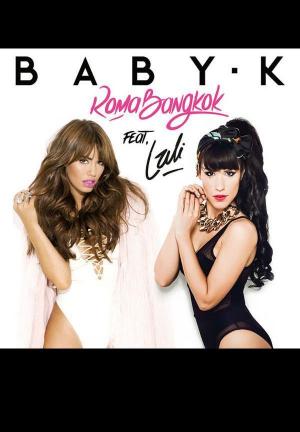 Baby K Feat. Lali: Roma - Bangkok (Spanish Version) (Music Video)