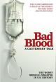 Bad Blood: A Cautionary Tale 