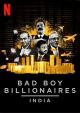 Bad Boy Billionaires: India (Serie de TV)