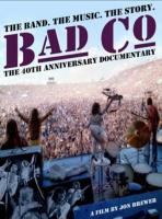 Bad Company: The Official Authorised 40th Anniversary Documentary  - Poster / Main Image