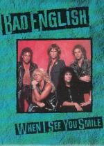 Bad English: When I See You Smile (Vídeo musical)