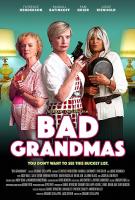 Bad Grandmas  - Poster / Main Image