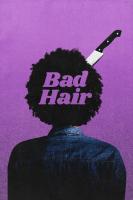Bad Hair: Belleza maldita  - Posters