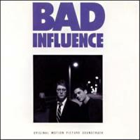 Bad Influence  - O.S.T Cover 