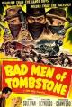 Bad Men of Tombstone  