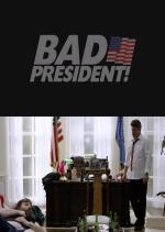 Bad President: All My Sh*t (C)