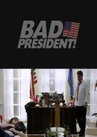 Bad President: All My Sh*t (C) - Poster / Imagen Principal