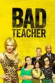 Bad Teacher (TV Series)