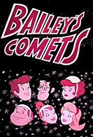 Bailey's Comets (Serie de TV)