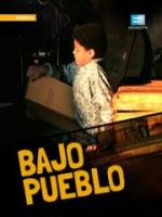 Bajo Pueblo (TV Miniseries)