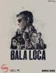 Bala loca (TV Miniseries)