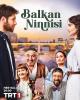 Balkan Ninnisi (TV Series)