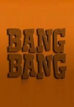 Bang Bang (Serie de TV)