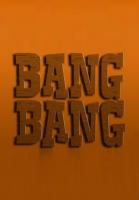 Bang Bang (Serie de TV) - Poster / Imagen Principal