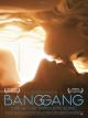 Bang Gang (Una historia de amor moderna) 