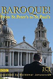 Baroque! From St Peter's to St Paul's (TV Miniseries)