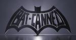 Bat-Canned (TV Series)