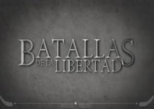 Batallas de la libertad (Serie de TV)
