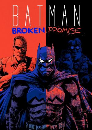 Batman: Broken Promise (S)