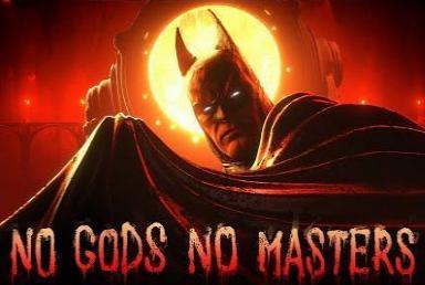 Batman: No Gods No Masters (S)