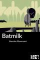 Batmilk (C)