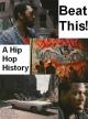 Beat This! A Hip Hop History (TV) (TV)