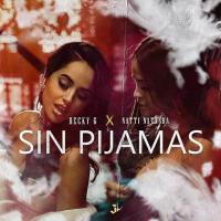 Becky G feat. Natti Natasha: Sin pijama (Music Video) - O.S.T Cover 