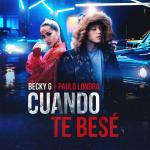 Becky G feat. Paulo Londra: Cuando Te Besé (Music Video)