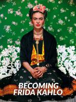 Becoming Frida Kahlo (Miniserie de TV)