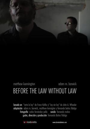 Before the Law Without Law (C)