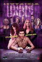 Behaving Badly  - Posters