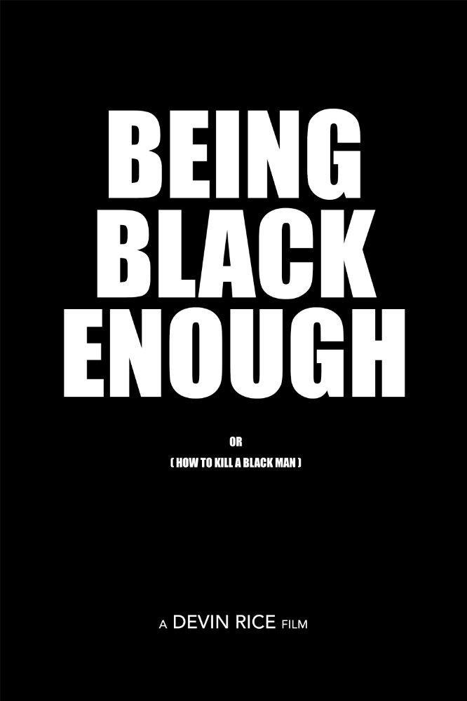 Cine Afroamericano - Página 2 Being_black_enough_or_how_to_kill_a_black_man-534092491-large