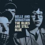 Belle and Sebastian: The Blues are Still Blue (Vídeo musical)