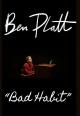 Ben Platt: Bad Habit (Music Video)