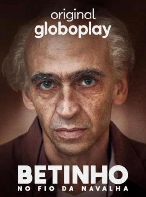Betinho: No Fio da Navalha (TV Miniseries)