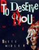 Bette Midler: To Deserve You (Vídeo musical)