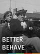 Better Behave (C)