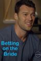 Betting on the Bride (TV)
