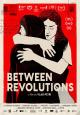 Between Revolutions 
