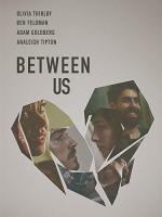 Between Us  - Poster / Imagen Principal