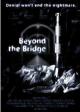 Beyond the Bridge 