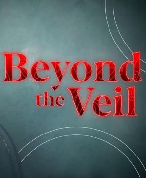 Beyond the Veil (Serie de TV)