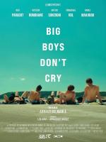 Big Boys Don't Cry (S)