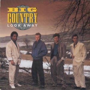 Big Country: Look Away (Vídeo musical)