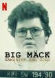 Big Mäck: Gangsters and Gold 