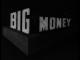 Big Money (C)