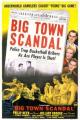 Big Town Scandal 